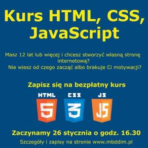 Zdjęcie przedstawiające ‎tekst „Kurs HTML, CSS, Java Script ۔ Masz 12 lat lub więcej i chcesz stworzyć własną stronę internetową? Nie wiesz od czego zacząć albo brakuje Ci motywacji? Zapisz się na bezpłatny kurs HTML CSS JS Zaczynamy 26 stycznia o godz. 16.30 Szczegóły zapisy na stronie www.mbddim.pl.”