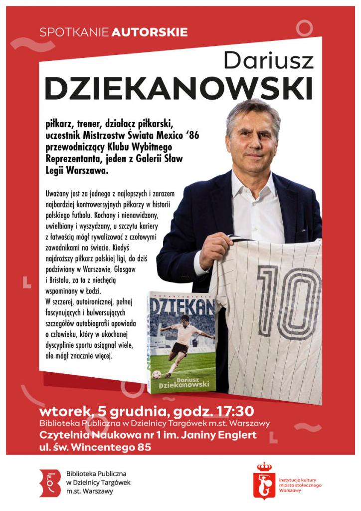 na plakacie zdjÄ™cie byÅ‚ego piÅ‚karza Dariusza Dziekanowskiego trzymajÄ…cego koszulkÄ™ z numerem 10, obok jego ksiÄ…Å¼ka pt. Dziekan