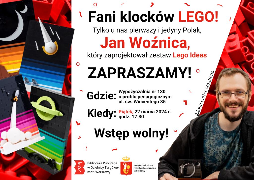 na zdjęciu uśmiechnięty Jan Woźnica, który zaprojektował zestaw LEGO Ideas, plakat promuje spotkanie z nim w wypożyczalni pedagogicznej nr 130 przy ul. św. Wincentego 85, 22 marca 2024 (piątek) o godz. 17.30