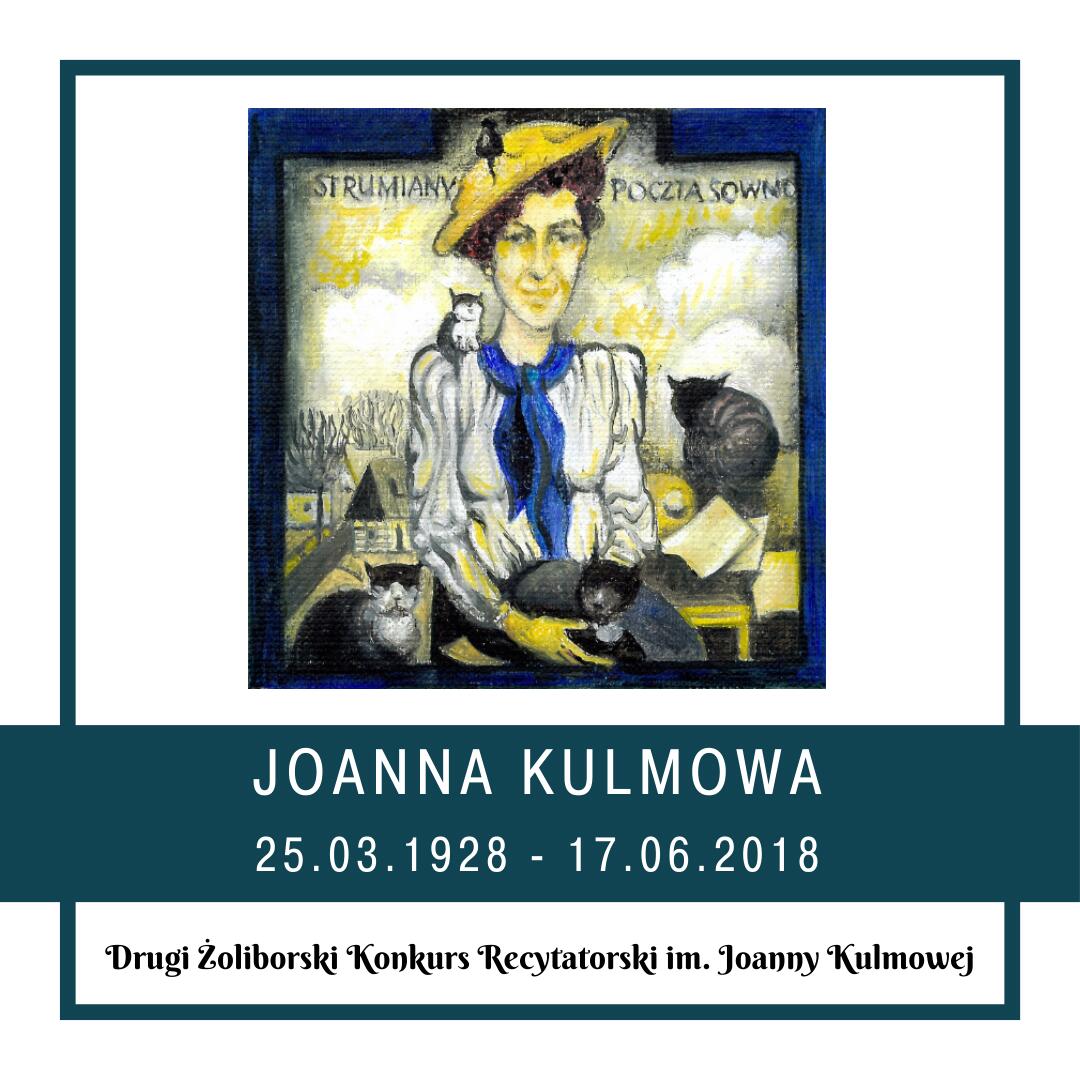 obrazek wyróżniający do drugiego zoliborskiego konkursu recytatorskiego im. joanny kulmowej. obraz przedstawiający joannę kulmową w granatowej ramce oraz napisy: joanna kulmowa, 25.03.1928 - 17.06.2018, Drugi Żoliborski Konkurs Recytatorski im. Joanny Kulmowej