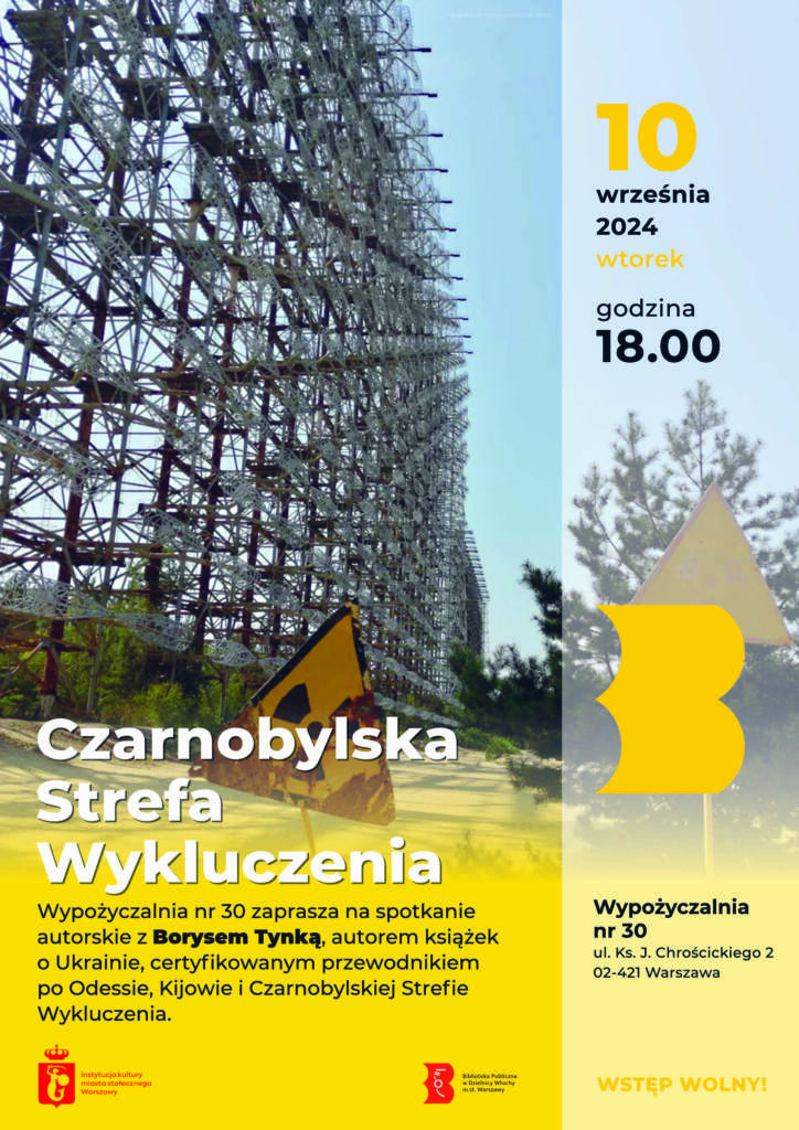 Zółto-nebieski plakat ze zdjęciem Czarnobylskiej Strefy Wykluczneia (Fotografia z archiwum prywatnego Borysa Tynki)