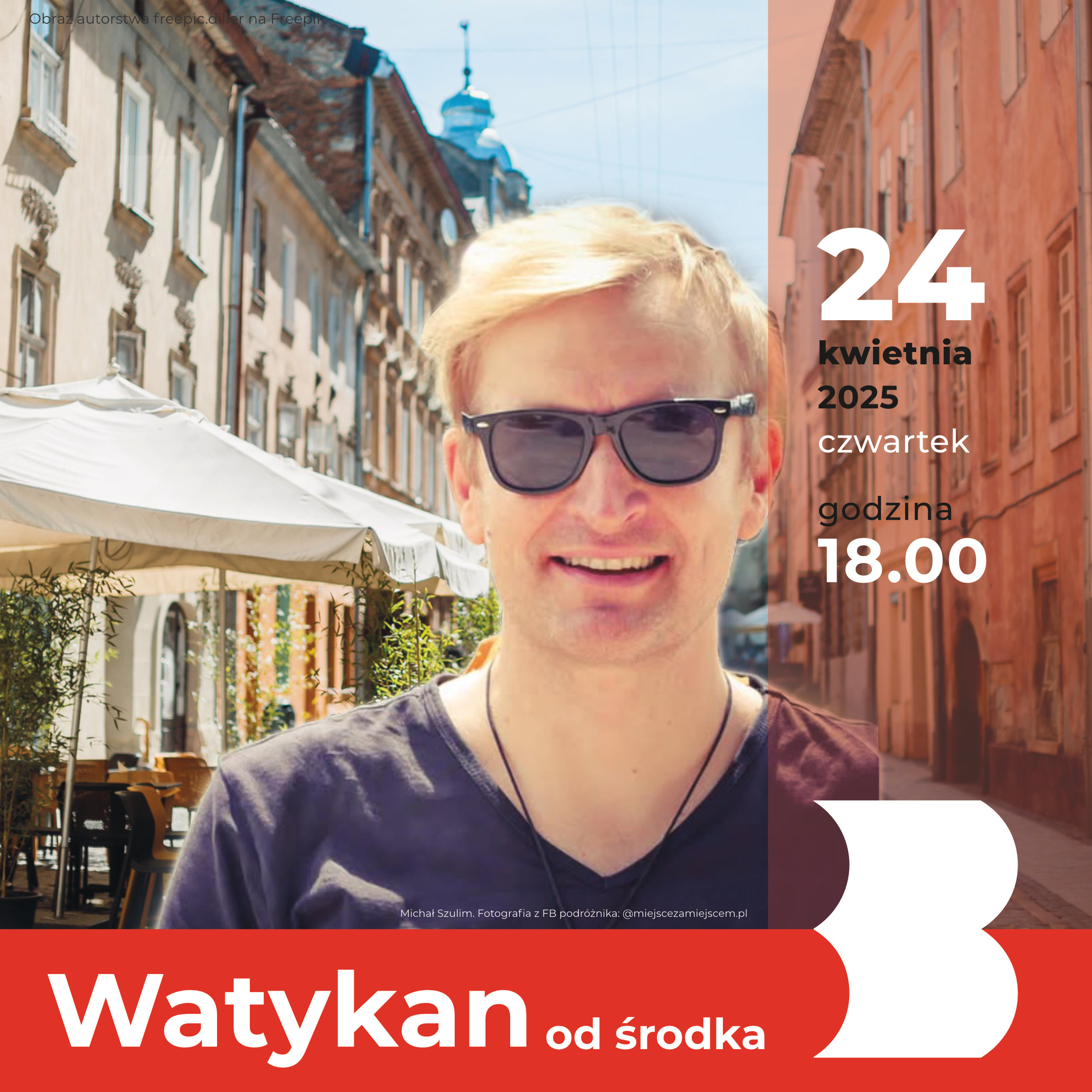 Fragment plakatu z kolażem ze zdjęć: Michał Szulim. Fotografia z FB podróżnika: @miejscezamiejscem.pl oraz obrazem autorstwa freepic.diller na Freepik