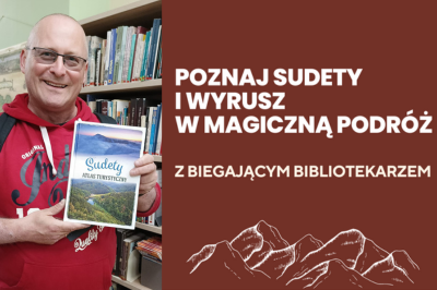 Poznaj Sudety i wyrusz w magiczną podróż z Biegającym Bibliotekarze. Michał Machnacki trzyma atlas o Sudetach.