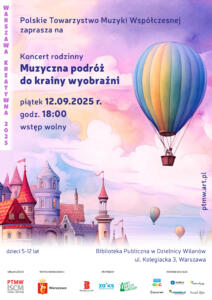 Różowe niebo, grafika kolorowego balonu oraz miasta. Informacja o koncercie rodzinnym "Muzyczna podróż do krainy wyobraźni", który odbędzie się 12 września o godz. 18:00 na Kolegiackiej 3.