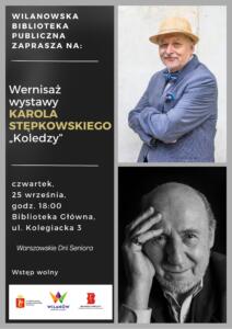 Szare tło, zdjęcie Karola Stępkowskiego, zdjęcie Piotra Fronczewskiego. Informacja o wernisażu wystawy Karola Stępkowskiego "Koledzy", który odbędzie się 25 września, o godz. 18:00 w Bibliotece przy ul. Kolegiackiej 3.