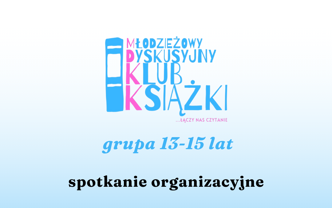 Na obrazku znajduje się logo klubu książki dla młodzieży. Centralnym elementem jest napis "MŁODZIEŻOWY DYSKUSYJNY KLUB KSIĄŻKI", co jasno wskazuje na charakter organizacji. Poniżej widnieje hasło "...ŁĄCZY NAS CZYTANIE", podkreślające wspólnotę i pasję do literatury, która spaja członków klubu. Kolejna linia informuje o docelowej grupie wiekowej: "grupa 13-15 lat", co precyzuje, dla kogo przeznaczony jest klub. Na samym dole znajduje się informacja "spotkanie organizacyjne", sugerująca, że jest to zaproszenie na pierwsze, inauguracyjne spotkanie klubu.