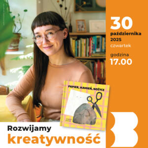 Fragment plakatu ze zdjęciem Joanny Bartosik i okładką książki "Papier, Kamień, Nożyce" wyd. przez Wydawnictwo Widnokrąg.